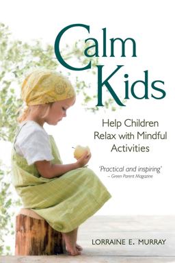 Calm Kids Help Children Relax with Mindful Activities  9780863158629 Front Cover