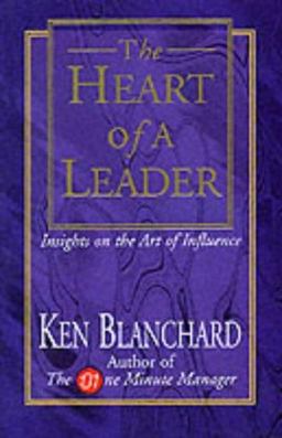 The Heart of a Leader The Heart of a Leader