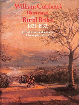 William Cobbett's Illustrated Rural Rides 1821-1832