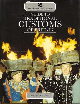 The National Trust Guide to Traditional Customs of Britain
