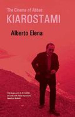 Cinema of Abbas Kiarostami  9780863565946 Front Cover