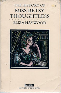 The History of Miss Betsy Thoughtless