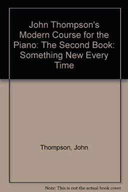 John Thompson's Modern Course for the Piano