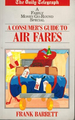 A Consumer's Guide to Air Fares