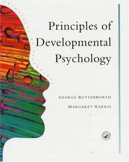 Principles of Developmental Psychology Principles of Developmental Psychology