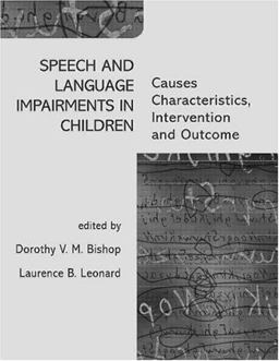 Speech and Language Impairments in Children Causes, Characteristics, Intervention and Outcome  9780863775680 Front Cover