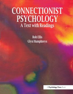 Connectionist Psychology: a Text with Readings