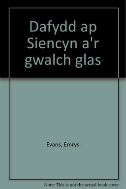 Dafydd Ap Siencyn A'r Gwalch Glas