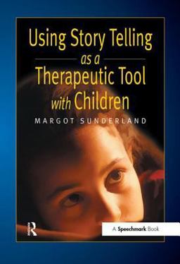 Using Story Telling As a Therapeutic Tool with Children  9780863884252 Front Cover