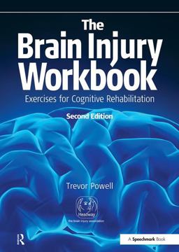 Brain Injury Workbook Exercises for Cognitive Rehabilitation 2nd 9780863889783 Front Cover