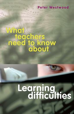 What Teachers Need to Know about Learning Difficulties