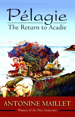 Pï¿½lagie The Return to Acadie 2nd 9780864924056 Front Cover
