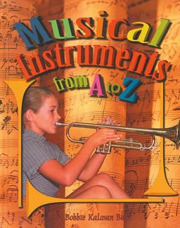 Musical Instruments from A to Z Musical Instruments from A to Z
