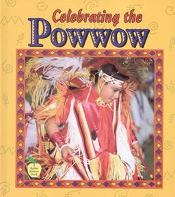 Celebrating the Powwow Celebrating the Powwow