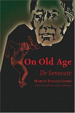 On Old Age De Senecute  9780865160019 Front Cover