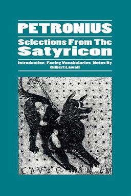 Petronius Selections from the Satyricon  9780865162884 Front Cover