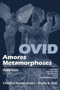 Ovid Amores, Metamorphoses : Selections 2nd 9780865164314 Front Cover