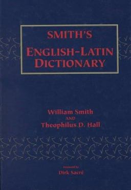 Smith's English-Latin Dictionary