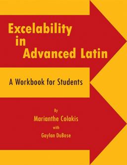 Excelability in Advanced Latin  9780865165120 Front Cover