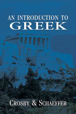 Introduction to Greek  9780865165540 Front Cover