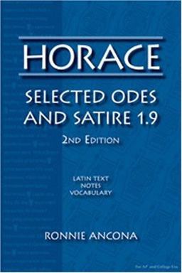 Horace Selected Odes and Satire 1. 9 2nd 9780865166080 Front Cover