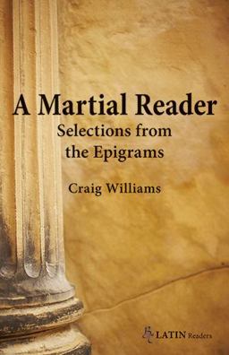 Martial Reader Selections from the Epigrams  9780865167049 Front Cover