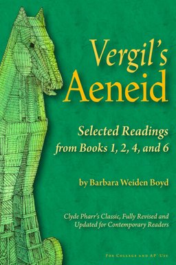 Vergil's Aeneid Selected Readings from Books 1, 2, 4, and 6  9780865167643 Front Cover