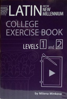 Latin for the New Millennium College Exercise Book Levels 1 and 2  9780865167810 Front Cover