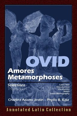 OVID Amores Metamorphoses 3rd 9780865167841 Front Cover
