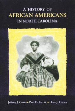 History of African Americans in North Carolina  9780865263017 Front Cover