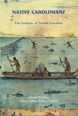 Native Carolinians The Indians of North Carolina 2nd 9780865263451 Front Cover