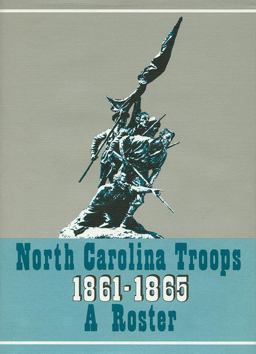 North Carolina Troops, 1861-1865: a Roster, Volume 20