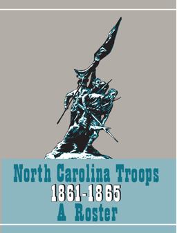 North Carolina Troops 1861-1865: a Roster, Volume 21