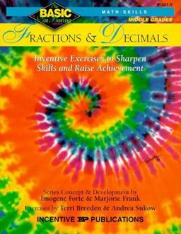 Fractions and Decimals Inventive Exercises to Sharpen Skills and Raise Achievement  9780865303706 Front Cover