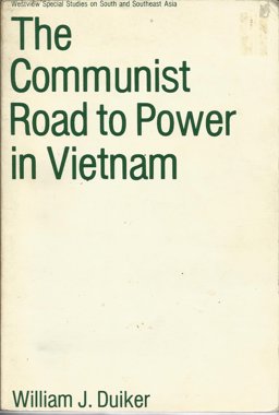 The Communist Road to Power in Vietnam