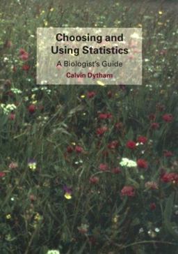 Choosing and Using Statistics A Biologist's Guide  9780865426535 Front Cover