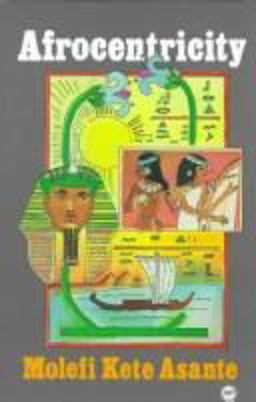 Afrocentricity The Theory of Social Change 2nd 9780865430679 Front Cover