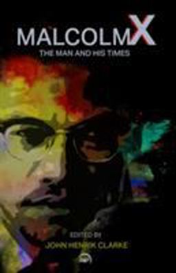 Malcolm X The Man and His Times  9780865432017 Front Cover