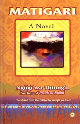 Matigari A Novel  9780865439993 Front Cover
