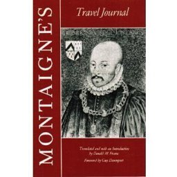 Montaigne's Travel Journal 1st 1982 9780865471238 Front Cover