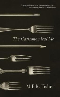 Gastronomical Me  9780865473928 Front Cover