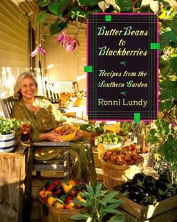 Butter Beans to Blackberries Recipes from the Southern Garden  9780865475472 Front Cover