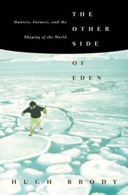 Other Side of Eden Hunters, Farmers, and the Shaping of the World  9780865476387 Front Cover