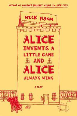 Alice Invents a Little Game and Alice Always Wins A Play  9780865479852 Front Cover