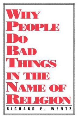 Why People Do Bad Things  9780865542570 Front Cover