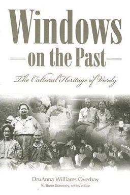 Windows of the Past: the Cultural: the Cultural Heritage of Vardy, Hancock County Tennessee (P299/Mr  9780865549500 Front Cover