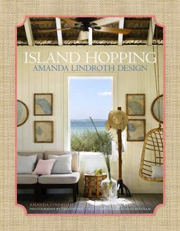 Island Hopping: Amanda Lindroth Design  9780865653528 Front Cover