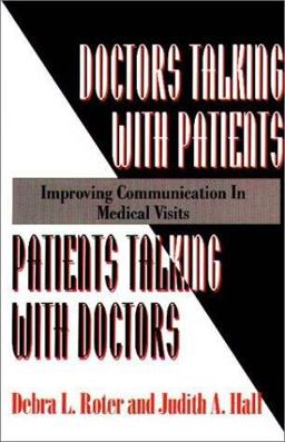 Doctors Talking with Patients - Patients Talking with Doctors