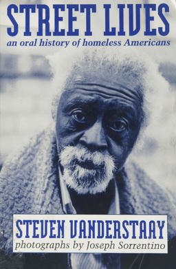 Street Lives : An Oral History of Homeless Americans  9780865712379 Front Cover