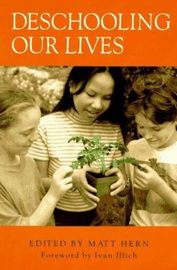 Deschooling Our Lives